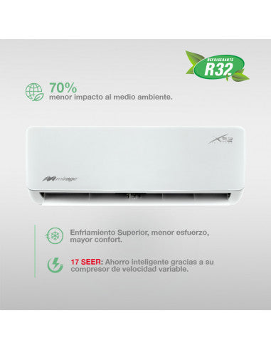 Aire Acondicionado Mirage Mini split inverter X32 17 SEER solo frío, 2 tonelada 220 V, GAS R32